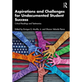 Aspirations and Challenges for Undocumented Student Success: Critical Readings and Testimonios - Paperback
