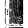 Pierre: (Herman Melville Classics Collection) - Paperback