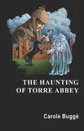 The Haunting of Torre Abbey - Paperback