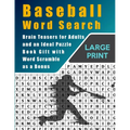 Baseball Word Search: Brain Teasers for Adults and Ideal Puzzle Book Gift With Word Scramble as a Bonus - Paperback