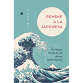 Pensar a la Japonesa - Paperback