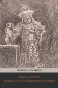 Baron Trump's Marvellous Underground Journey - Paperback