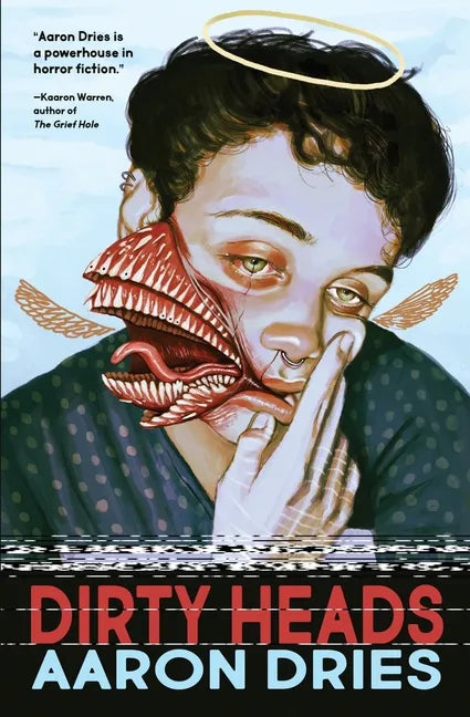 Dirty Heads: A novella of cosmic coming-of-age horror - Paperback