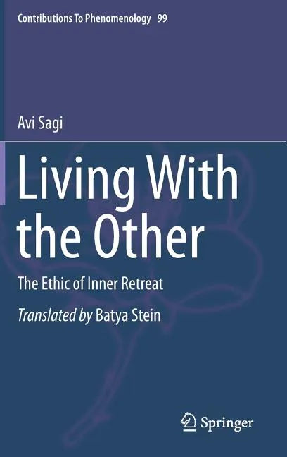 Living with the Other: The Ethic of Inner Retreat - Hardcover