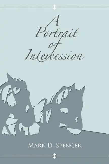 A Portrait of Intercession - Paperback