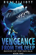 Vengeance from the Deep - Book Two: Blood of the Necala - Paperback