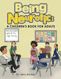 Being Neurotic: a Children's Book for Adults - Paperback