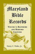 Maryland Bible Records, Volume 1: Baltimore and Harford Counties - Paperback