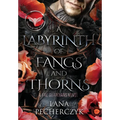 A Labyrinth of Fangs and Thorns: Season of the Vampire - Hardcover