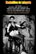 Vol. Two. 10th Edition. History and Anthology of French Song and Cabaret From 1730 to the Present Day - Paperback