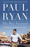 The Way Forward: Renewing the American Idea - Paperback