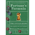 Fortune's Formula: The Untold Story of the Scientific Betting System That Beat the Casinos and Wall Street - Paperback