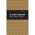 A Life's Secret - Hardcover