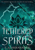 Tethered Spirits - Hardcover