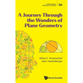 A Journey Through the Wonders of Plane Geometry - Hardcover