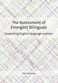 The Assessment of Emergent Bilinguals: Supporting English Language Learners - Paperback