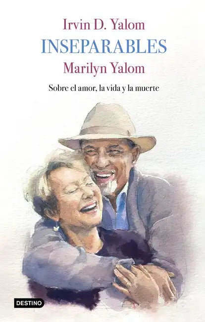 Inseparables: Sobre El Amor, La Vida Y La Muerte - Paperback