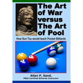 The Art of War versus The Art of Pool: How Sun Tzu would play pocket billiards - Paperback