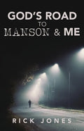 God's Road to Manson & Me - Paperback