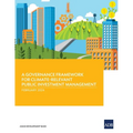 A Governance Framework for Climate-Relevant Public Investment Management - Paperback