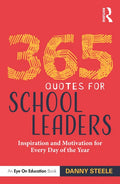 365 Quotes for School Leaders: Inspiration and Motivation for Every Day of the Year - Paperback