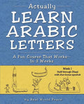 Actually Learn Arabic Letters Week 1: 'Aalif Through Dhaal - Paperback