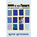 Songs of the Factory: Pop Music, Culture, and Resistance - Paperback