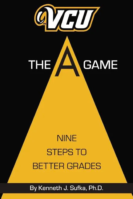 VCU The A Game: Nine Steps to Better Grades - Paperback