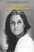 The Art of Self-Awareness: To conquer your life you must know who you are - Paperback
