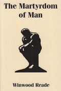 The Martyrdom of Man - Paperback