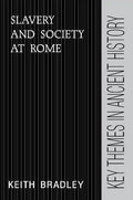 Slavery and Society at Rome - Paperback