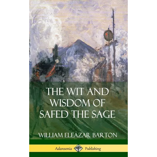 The Wit and Wisdom of Safed the Sage (Hardcover) - Hardcover