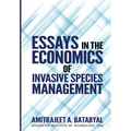 Essays in the Economics of Invasive Species Management - Hardcover