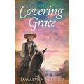 Covering Grace: Book 6 of The Cañon City Chronicles - A Sweet Historical Western Romance - Paperback