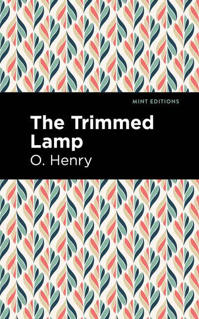The Trimmed Lamp and Other Stories of the Four Million - Hardcover