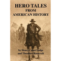 Hero Tales From American History - Paperback