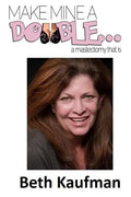 Make Mine a Double... A Mastectomy That Is - Paperback