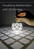 Visualizing Mathematics with 3D Printing - Hardcover