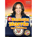 Kamala Harris: Vice President - Library Binding
