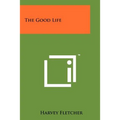 The Good Life - Paperback