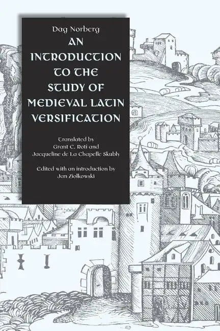 An Introduction to the Study of Medieval Latin Versification - Paperback