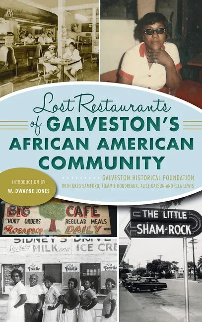 Lost Restaurants of Galveston's African American Community - Hardcover