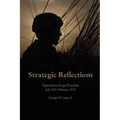 Strategic Reflections: Operation Iraqi Freedom (July 2004 - February 2007) - Paperback