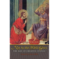 Not as the World Gives: The Way of Creative Justice - Paperback