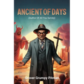 Ancient of Days: (Author of All You Survey) - Paperback