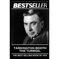 Booth Tarkington - The Turmoil: The Bestseller of 1915 - Paperback