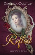 Reflect: Snow White Retold - Paperback