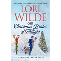 The Christmas Brides of Twilight: A Twilight, Texas Novel - Paperback