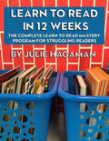 Learn to Read in 12 Weeks: The Complete Learn to Read Mastery Program for Struggling Readers - Paperback
