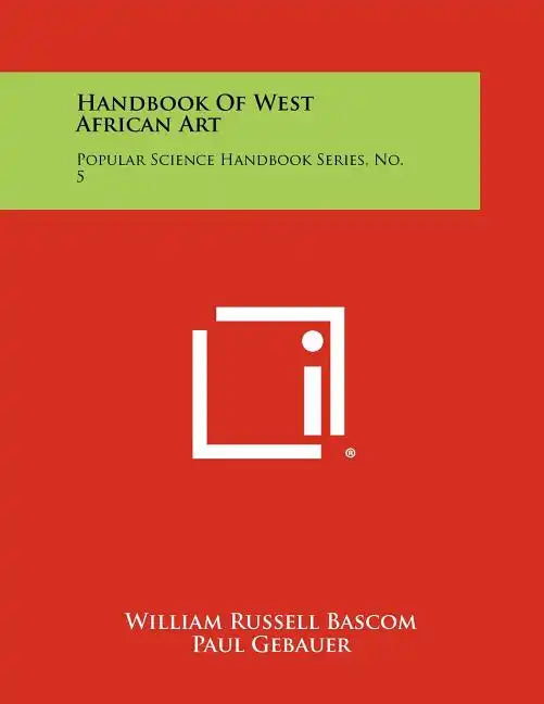 Handbook of West African Art: Popular Science Handbook Series, No. 5 - Paperback